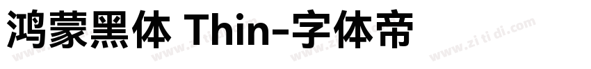 鸿蒙黑体 Thin字体转换